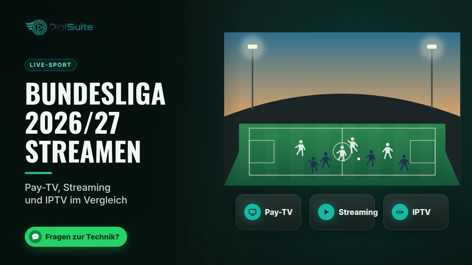 Bundesliga 2026/27 streamen: Pay-TV, Streaming und IPTV im Vergleich